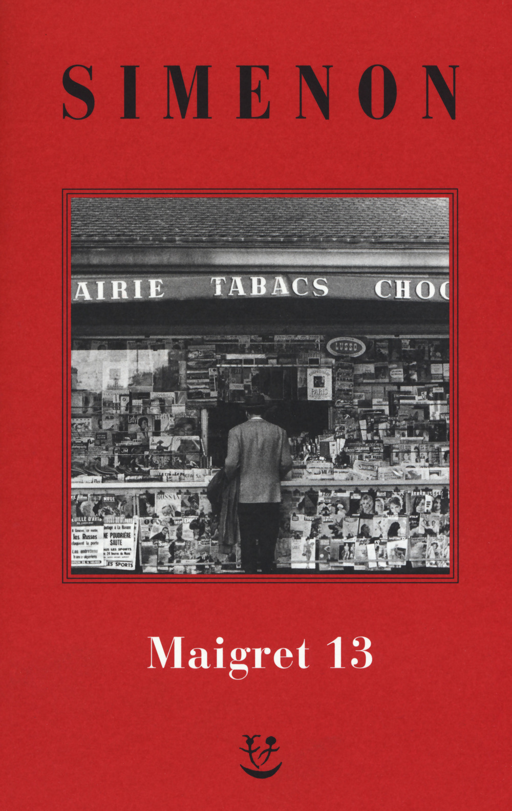 I Maigret: Maigret perde le staffe-Maigret e il fantasma-Maigret si difende-La pazienza di Maigret-Maigret e il caso Nahour. Vol. 13