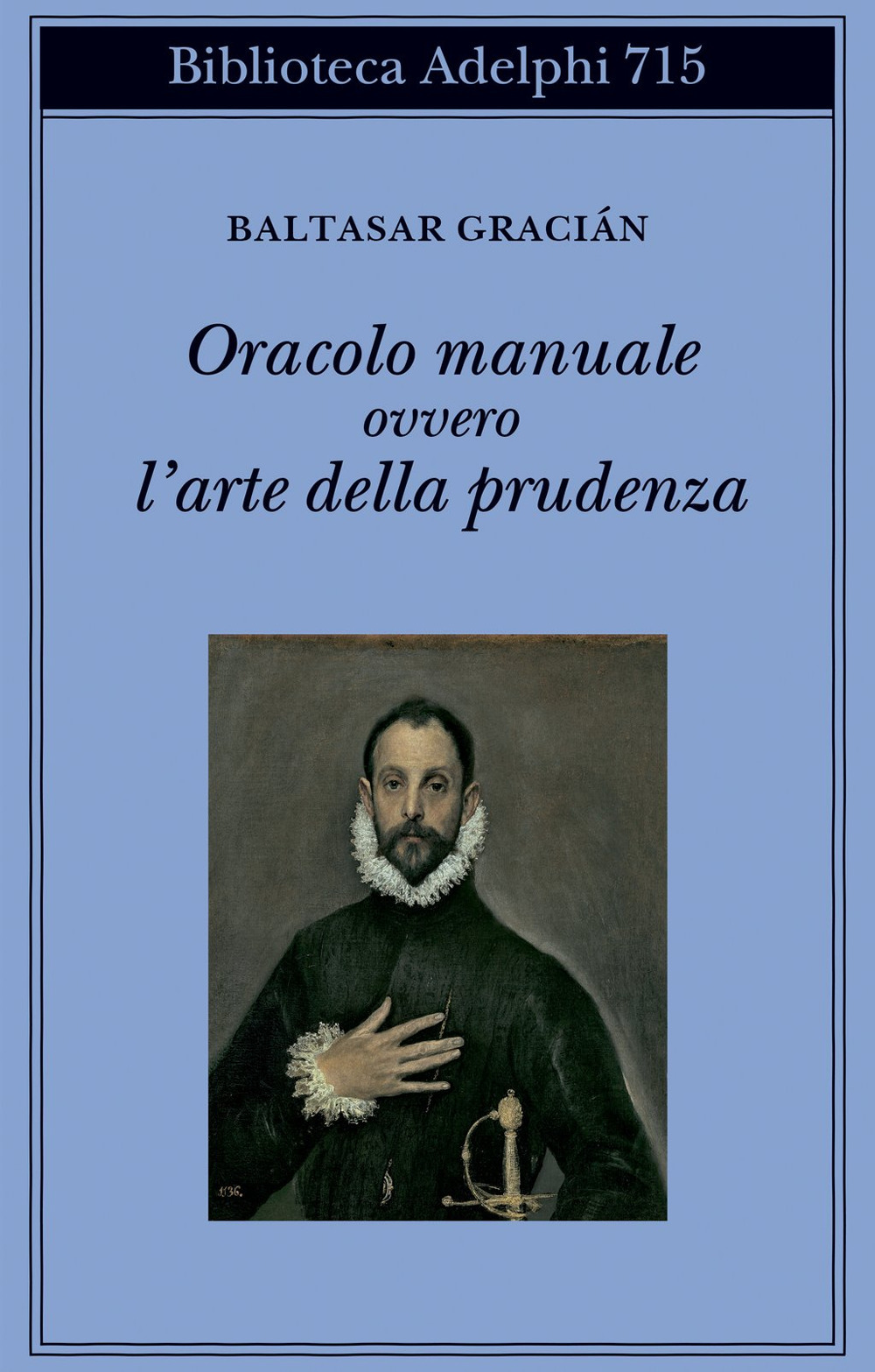 Oracolo manuale ovvero l'arte della prudenza