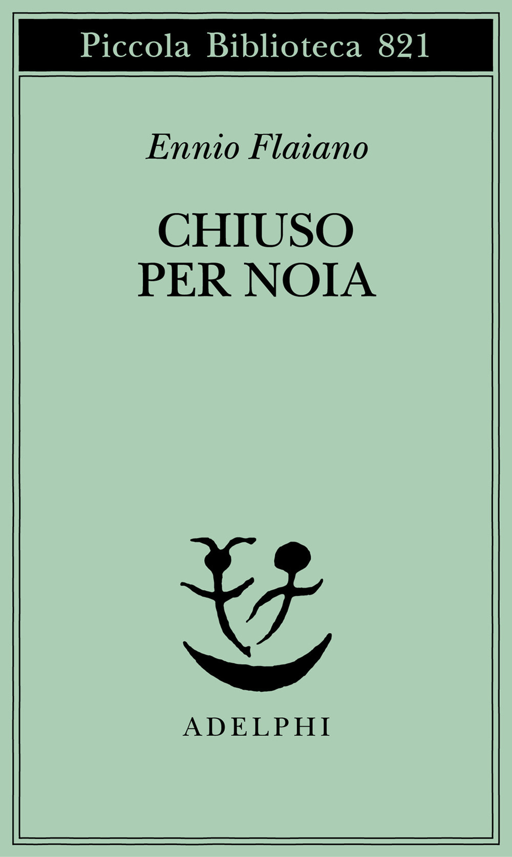 Chiuso per noia