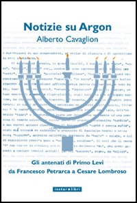 Notizie su Argon. Gli antenati di Primo Levi da Francesco Petrarca a Cesare Lombroso