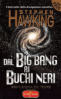 Dal big bang ai buchi neri. Breve storia del tempo