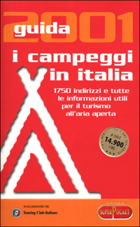 I campeggi in Italia. Guida 2001