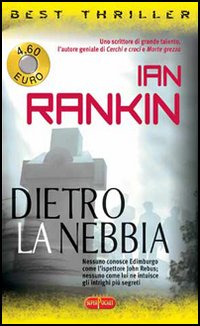 Dietro la nebbia. Un'indagine di John Rebus