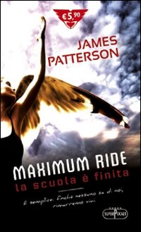 La scuola è finita. Maximum Ride