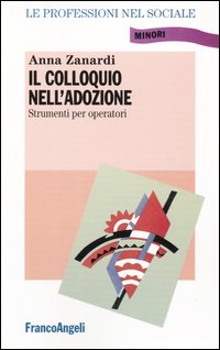 Il colloquio nell'adozione. Linee guida per operatori