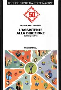 L'assistente alla direzione. Guida operativa