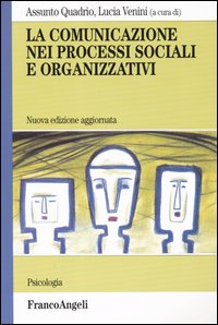 La comunicazione nei processi sociali e organizzativi