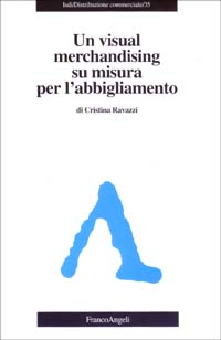 Un visual merchandising su misura per l'abbigliamento