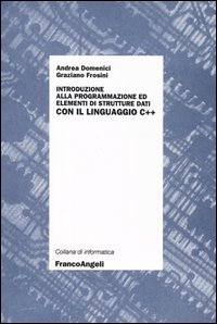 Introduzione alla programmazione ed elementi di strutture dati con il linguaggio C++