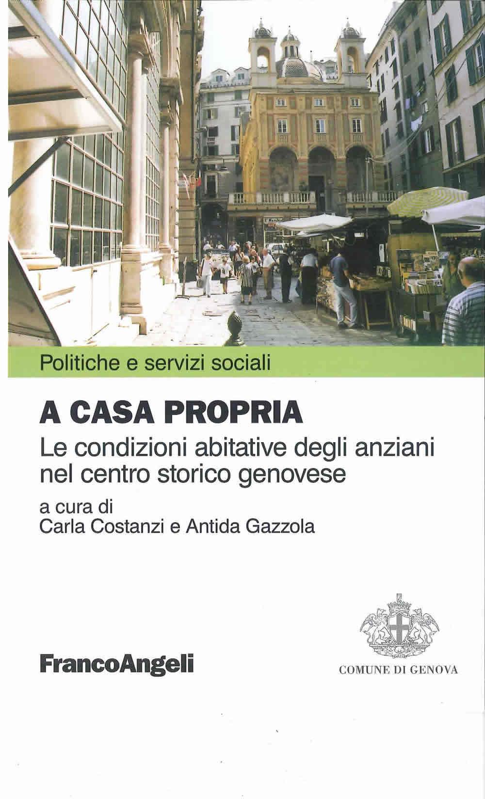 A casa propria. Le condizioni abitative degli anziani nel centro storico genovese