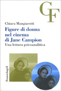 Figure di donna nel cinema di Jane Campion. Una lettura psicoanalitica