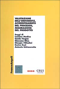 Valutazione dell'università, accreditamento del processo, misurazione del prodotto