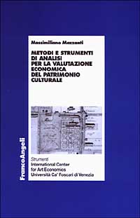 Metodi e strumenti di analisi per la valutazione economica del patrimonio culturale