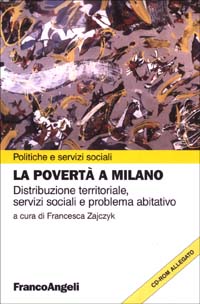 La povertà a Milano. Distribuzione territoriale