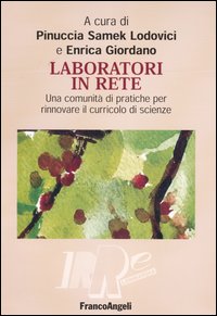 Laboratori in rete. Una comunità di pratiche per rinnovare il curricolo di scienze