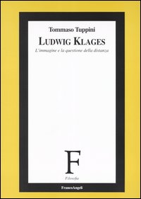 Ludwig Klages. L'immagine e la questione della distanza