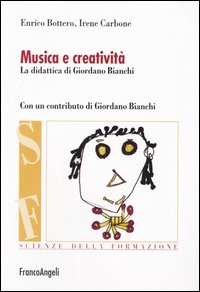 Musica e creatività. La didattica di Giordano Bianchi