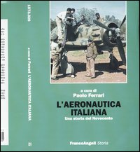 L'aeronautica italiana. Una storia del Novecento