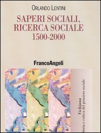 Saperi sociali, ricerca sociale (1500-2000)