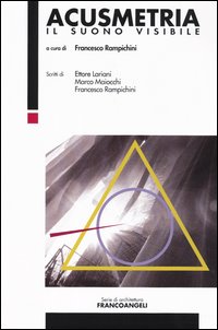 Acusmetria. Il suono visibile