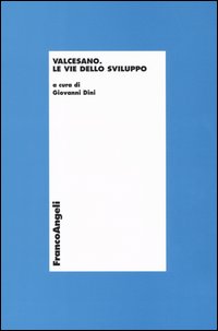 Valcesano. Le vie dello sviluppo