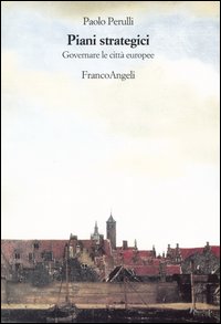 Piani strategici. Governare le città europee