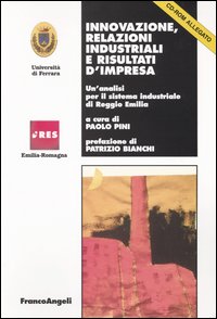 Innovazione, relazioni industriali e risultati d'impresa. Un'analisi per il sistema industriale di Reggio Emilia