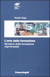 L'arte della formazione. Metafore della formazione esperienziale