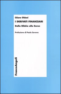 I derivati finanziari. Dalla Bibbia alla Enron