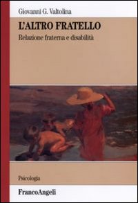 L'altro fratello. Relazione fraterna e disabilità