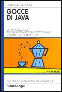 Gocce di Java. Un'introduzione alla programmazione procedurale ed orientata agli oggetti
