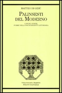 Palinsesti del moderno. Canoni, generi e forme della postmodernità letteraria