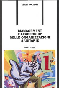 Management e leadership nelle organizzazioni sanitarie