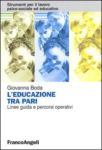 L'educazione tra pari. Linee guida e percorsi operativi