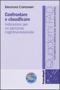 Confrontare e classificare. Indicazioni per un percorso cognitivo-lessicale
