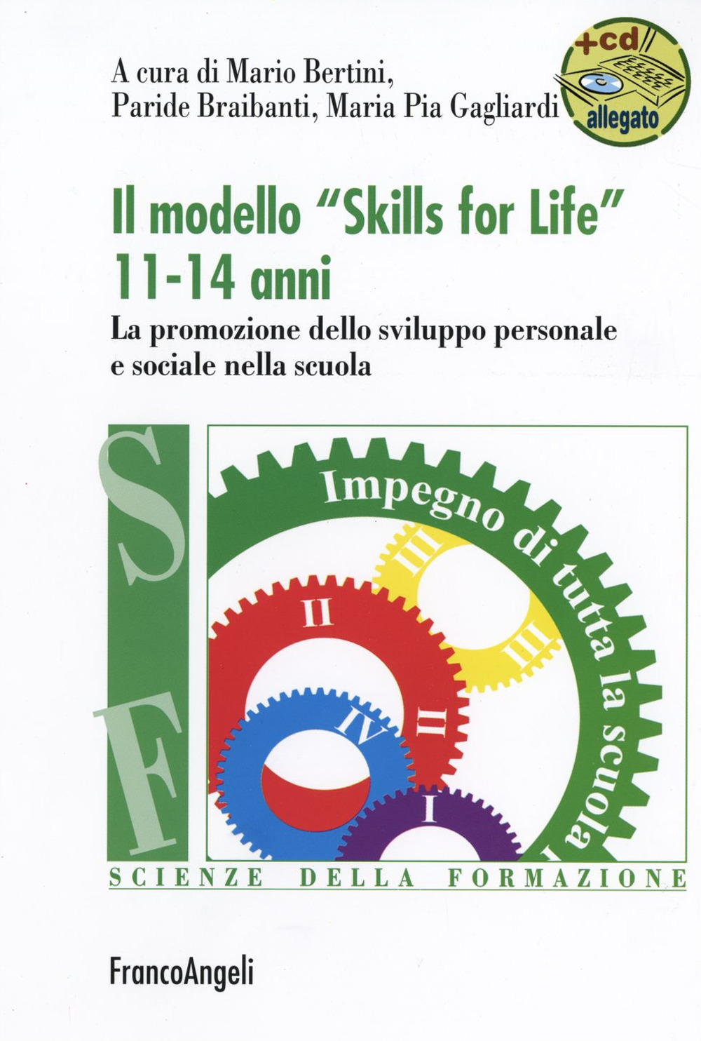 Il modello «Skills for life» 11-14 anni. La promozione dello sviluppo personale e sociale nella scuola