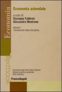 Economia aziendale. Vol. 1: I fondamenti della disciplina