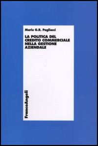 La politica del credito commerciale nella gestione aziendale