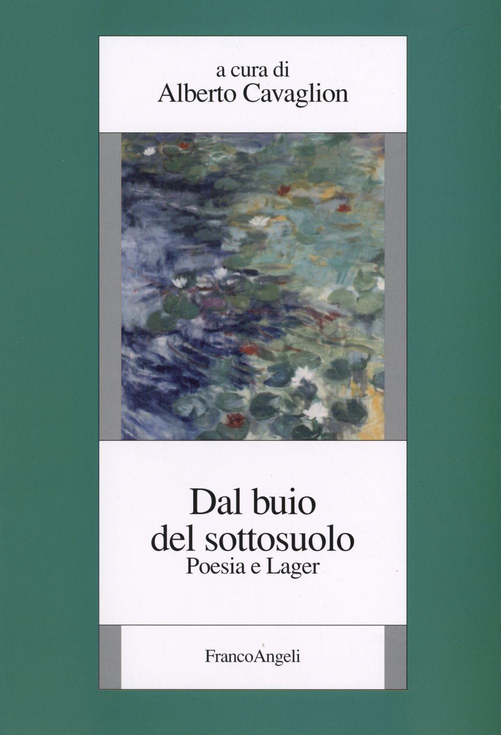 Dal buio del sottosuolo. Poesia e lager