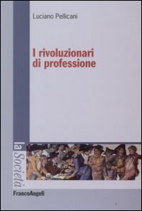 I rivoluzionari di professione