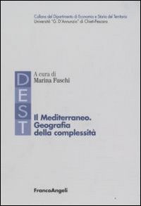 Il Mediterraneo. Geografia della complessità