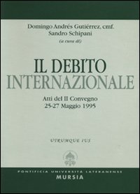 Il debito internazionale. Atti del 2º Convegno (dal 25 al 27 maggio 1995)