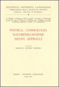 Physica, cosmologia naturphilosophie. Nuovi approcci