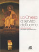 La Chiesa a servizio dell'uomo. Giovanni Paolo II. 25 anni di pontificato