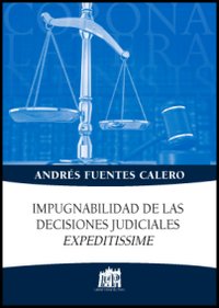 Impugnabilidad de las decisiones judiciales expeditissime