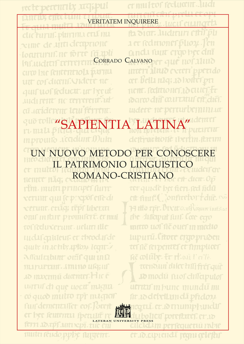 «Sapientia Latina». Un nuovo metodo per conoscere il patrimonio linguistico romano-cristiano