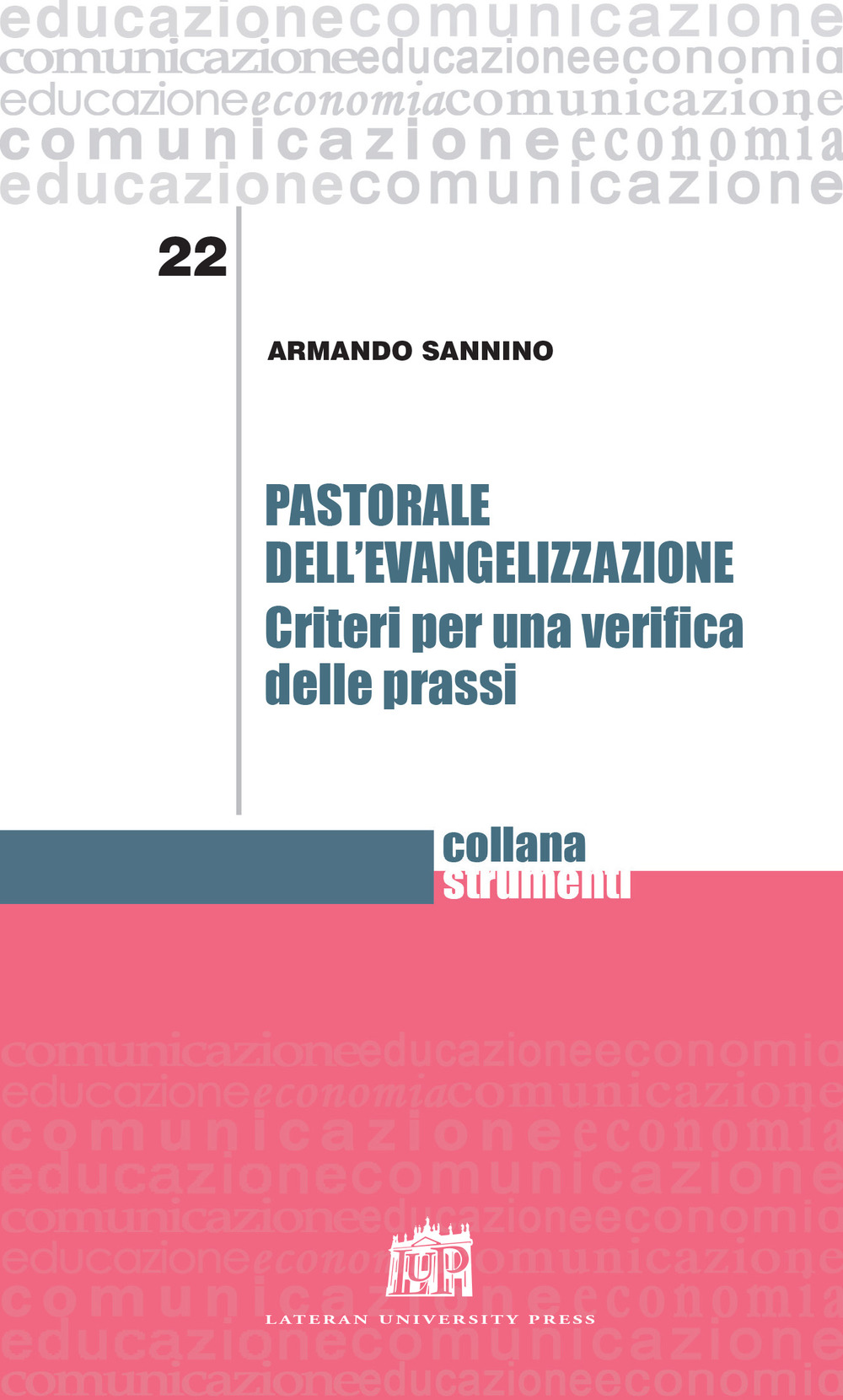 Pastorale dell’evangelizzazione. Criteri per una verifica delle prassi