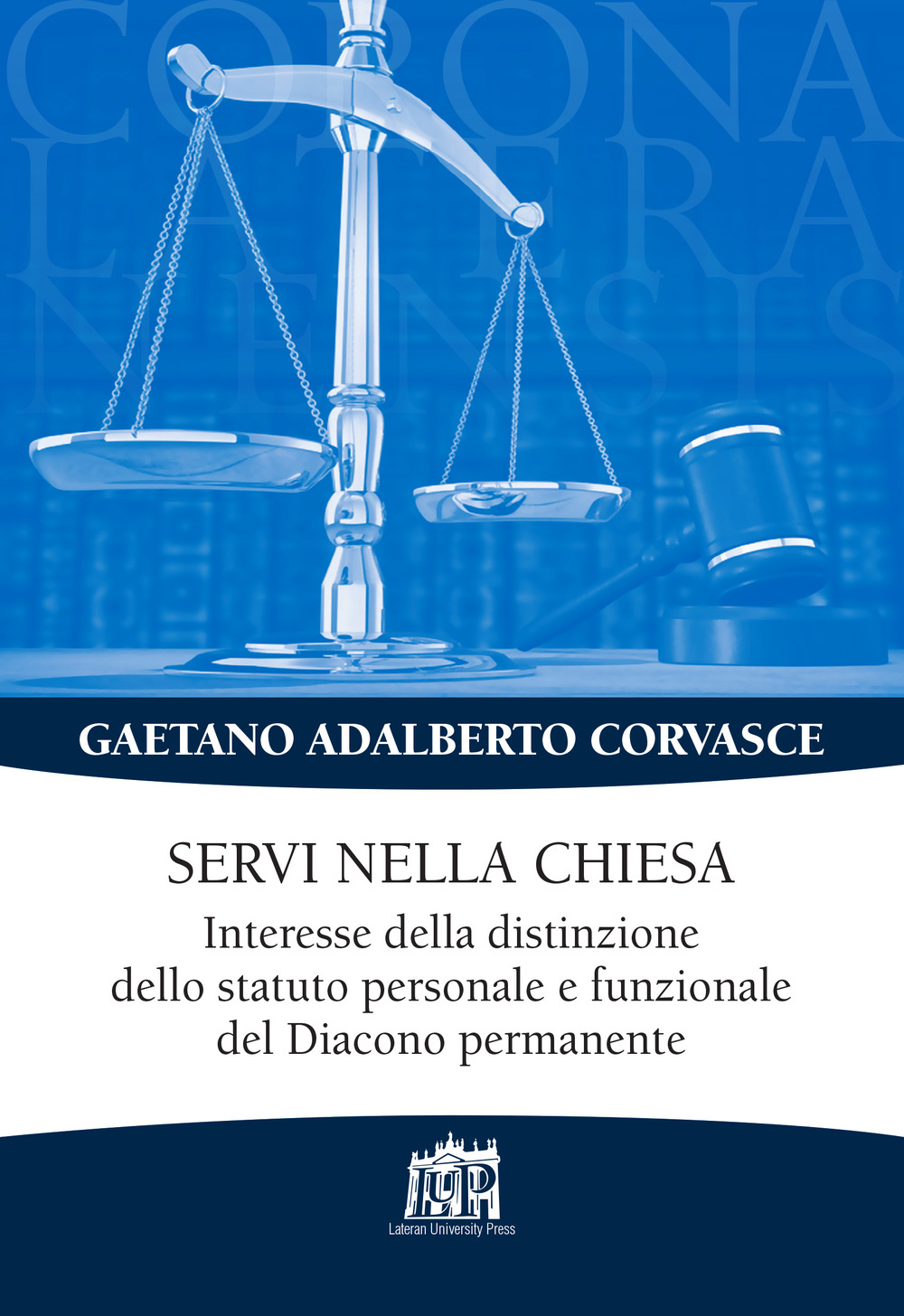 Servi nella chiesa. Interesse della distinzione dello statuto personale e funzionale del Diacono permanente