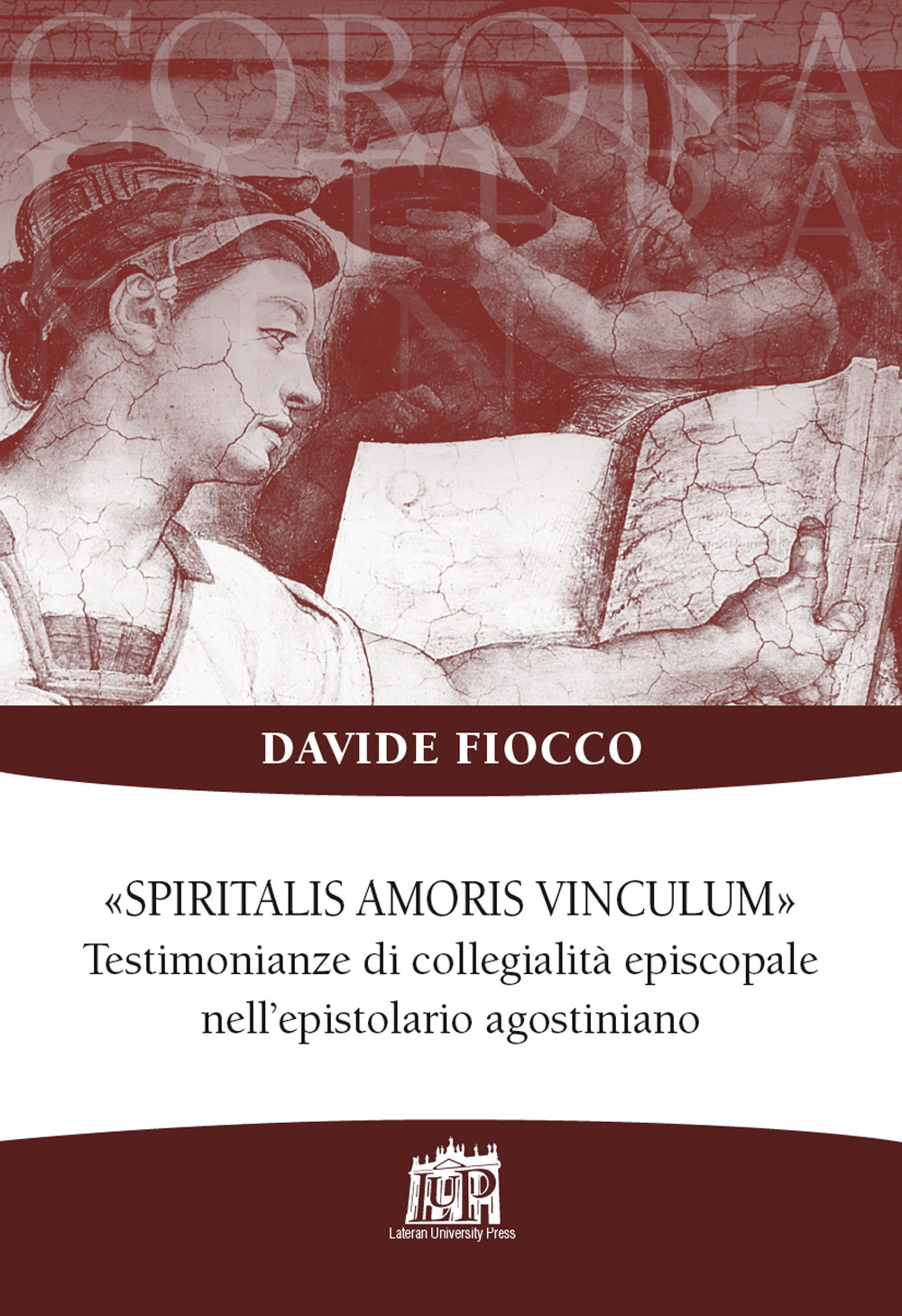 Spiritalis amoris vinculum. Testimonianze di collegialità episcopale nell’epistolario agostiniano
