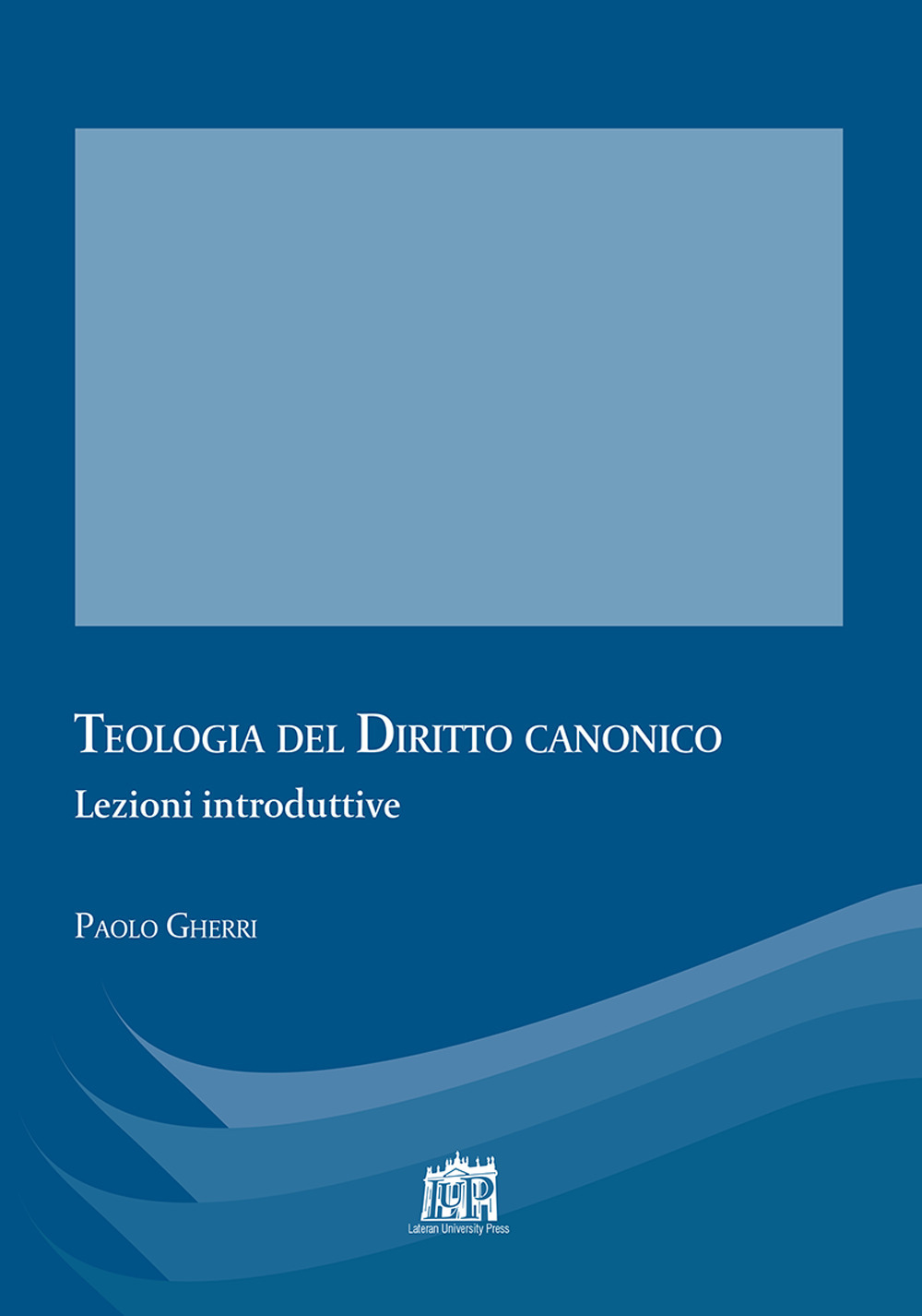 Teologia del diritto canonico. Lezioni introduttive